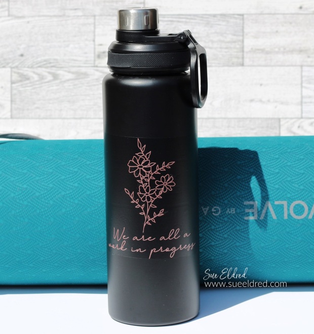 We are all a Work in Progress-How to Upcycle a promotional water bottle